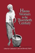 Hausa Women in the Twentieth Century