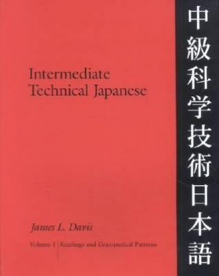 Intermediate Technical Japanese v. 1; Readings and Grammatical Patterns