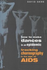 How to Make Dances in an Epidemic