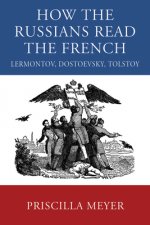 HOW THE RUSSIANS READ THE FRENCH