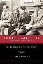 United Artists v. 1; 1919-1950 - The Company Built by the Stars