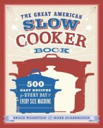 Great American Slow Cooker Book