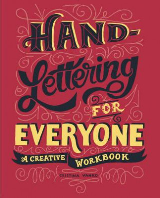 Hand-Lettering for Everyone (Cristina Vanko)()