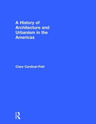History of Architecture and Urbanism in the Americas