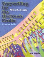 Copywriting for the Electronic Media