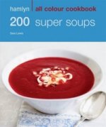 Hamlyn All Colour Cookery: 200 Super Soups