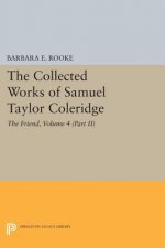 Collected Works of Samuel Taylor Coleridge, Volume 4 (Part II)