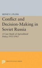Conflict and Decision-Making in Soviet Russia