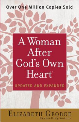 WOMAN AFTER GOD'S OWN HEART (Elizabeth George)(Miękka)