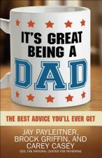 ITS GREAT BEING A DAD