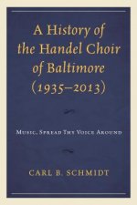 History of the Handel Choir of Baltimore (1935-2013)