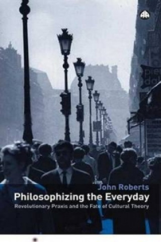 Philosophizing the Everyday