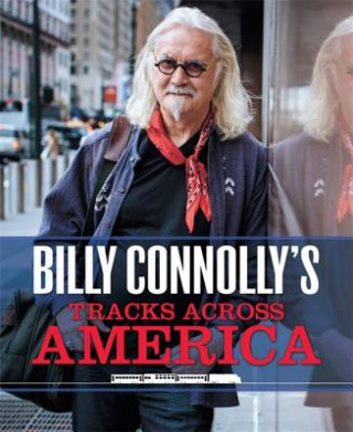 Billy Connolly's Tracks Across America