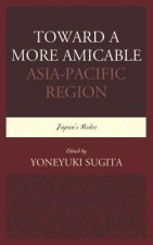 Toward a More Amicable Asia-Pacific Region