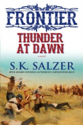 Frontier Thunder At Dawn