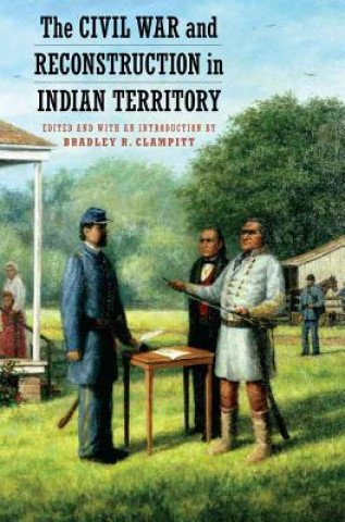 Civil War and Reconstruction in Indian Territory