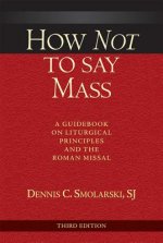 How Not to Say Mass, Third Edition