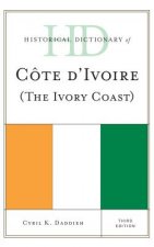 Historical Dictionary of Cote d'Ivoire (The Ivory Coast)