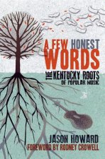 Few Honest Words