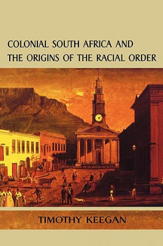 Colonial South Africa & the Order of the Racial or