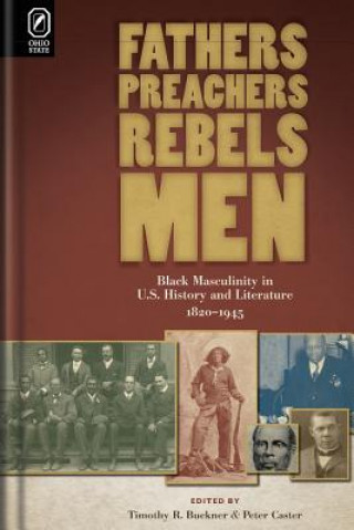 Fathers, Preachers, Rebels, Men