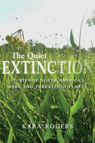 Quiet Extinction