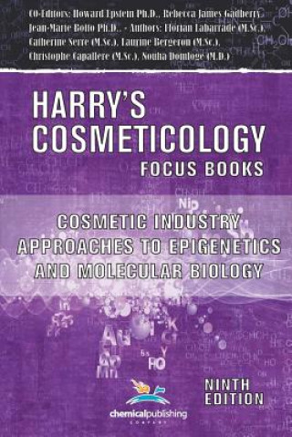 Cosmetic Industry Approaches to Epigenetics and Molecular Biology (Rebecca James Gadberry,Howard Epstein,Jean-Marie Botto)(Brožovaná)