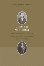 Shimaji Mokurai and the Reconception of Religion and the Secular in Modern Japan