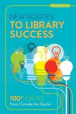 New Routes to Library Success