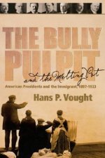 Bully Pulpit and the Melting