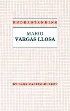 Understanding Mario Vargas Llosa