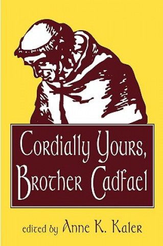 Cordially Yours, Brother Cadfael