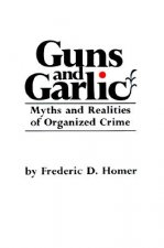 Guns and Garlic