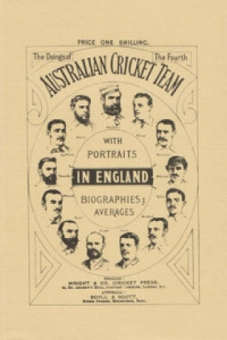 Doings of the Fourth Australian Team in England 1884