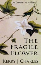 Fragile Flower