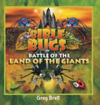 Bible Bugs - Battle of the Land of the Giants