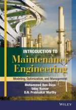 Introduction to Maintenance Engineering - Modelling, Optimization and Management