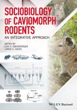 Sociobiology of Caviomorph Rodents - An Integrative Approach