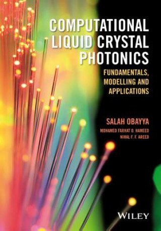 Computational Liquid Crystal Photonics - Fundamentals, Modelling and Applications