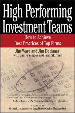 High Performing Investment Teams - How to Achieve Best Practices of Top Firms