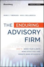 Enduring Advisory Firm - How to Serve Your Clients More Effectively and Operate More Efficiently