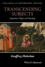Transcending Subjects - Augustine, Hegel, and Theology