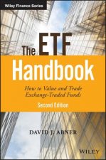 ETF Handbook 2e - How to Value and Trade Exchange Traded Funds