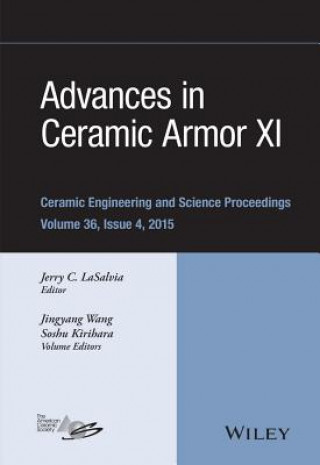 Advances in Ceramic Armor XI - Ceramic Engineering and Science Proceedings, Volume 36 Issue 4
