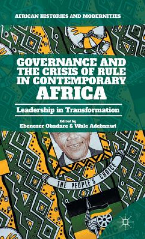 Governance and the Crisis of Rule in Contemporary Africa