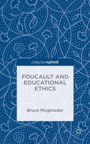 Foucault and Educational Ethics
