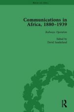 Communications in Africa, 1880-1939, Volume 3