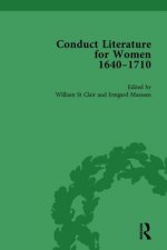 Conduct Literature for Women, Part II, 1640-1710 vol 5