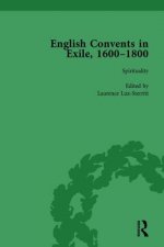 English Convents in Exile, 1600-1800, Part I, vol 2