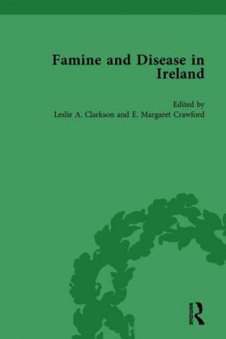 Famine and Disease in Ireland, vol 1